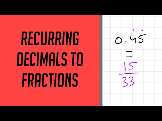 0.45 recurring as a fraction