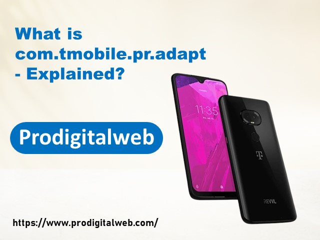 what is com tmobile pr adapt