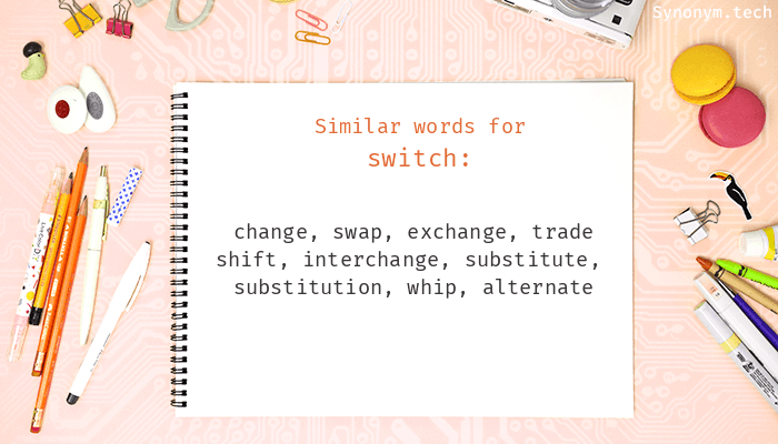 to switch synonym