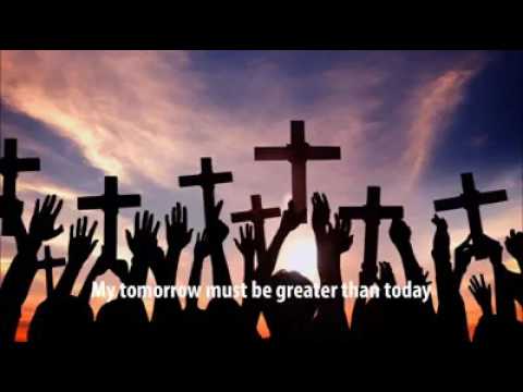 download my tomorrow must be greater than today lyrics