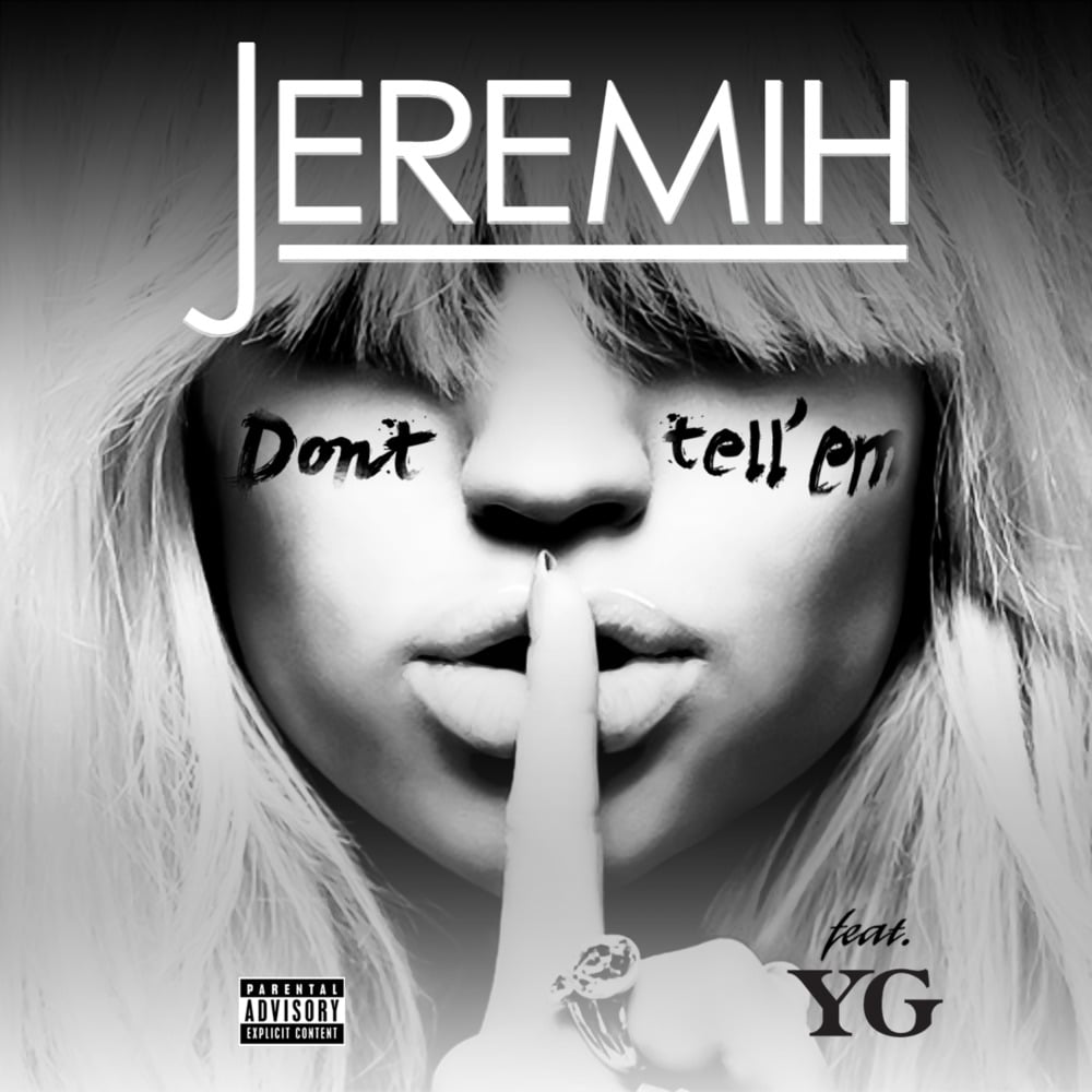 don t tell em lyrics jeremih