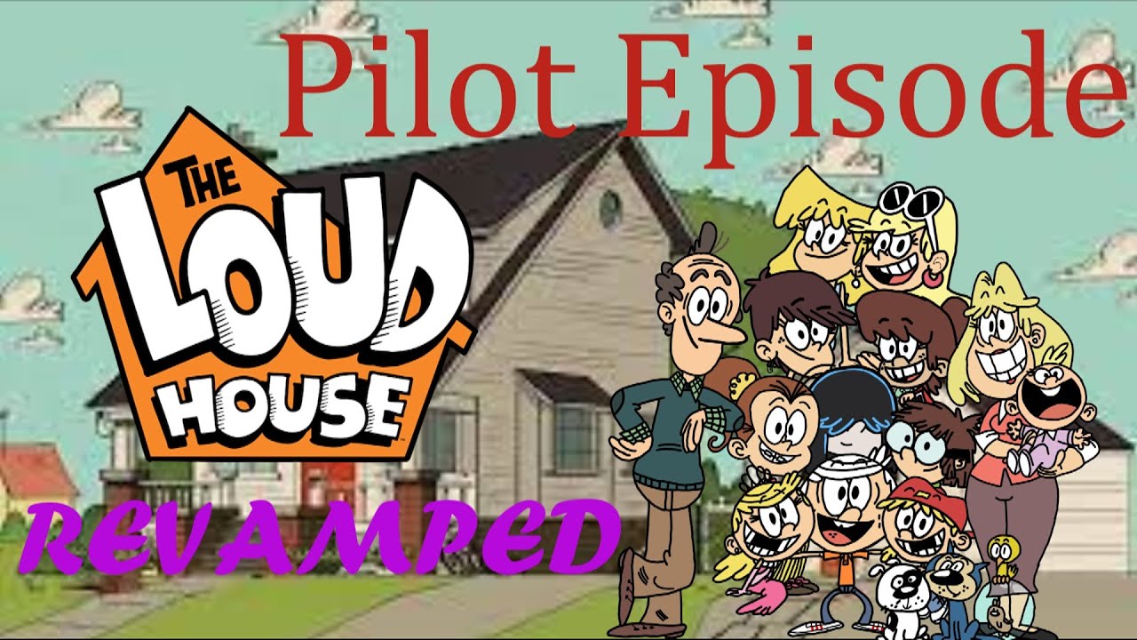 loud house revamped