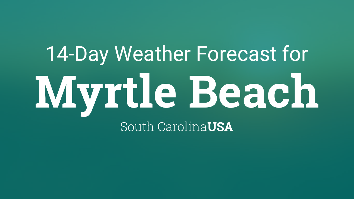 weather in myrtle beach 10 days