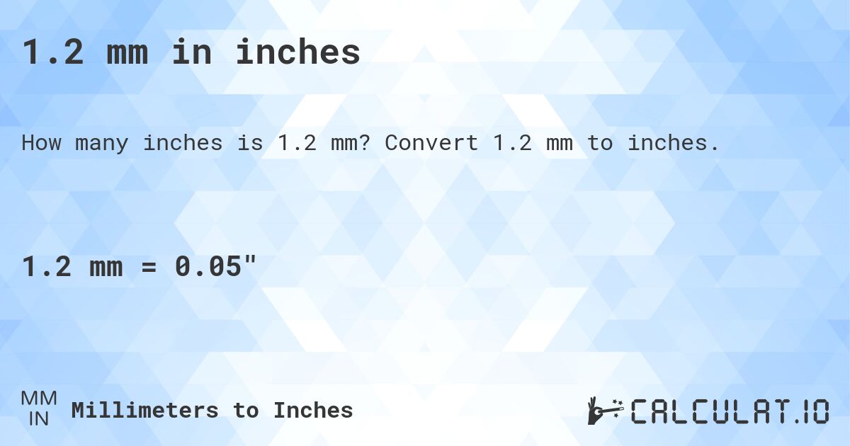 1.2 inches to mm