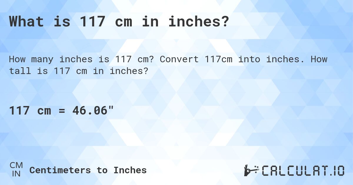 117cm in inches
