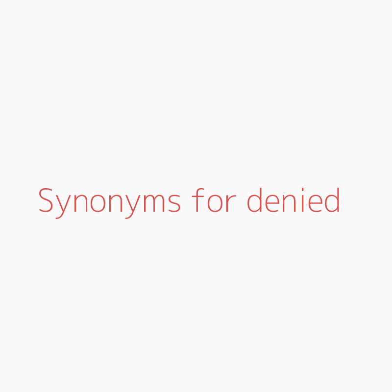 denied synonym