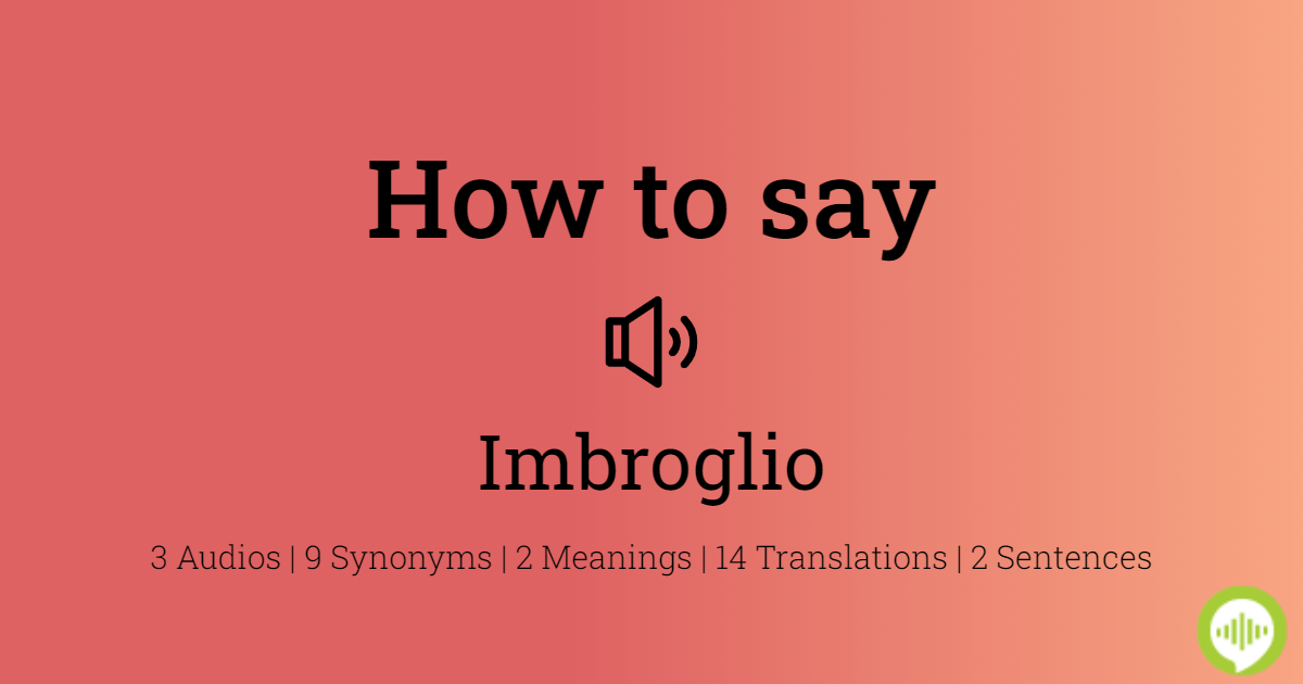 how to pronounce imbroglio