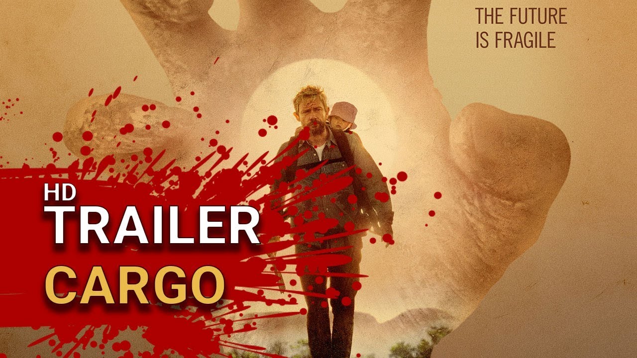 cargo movie trailer