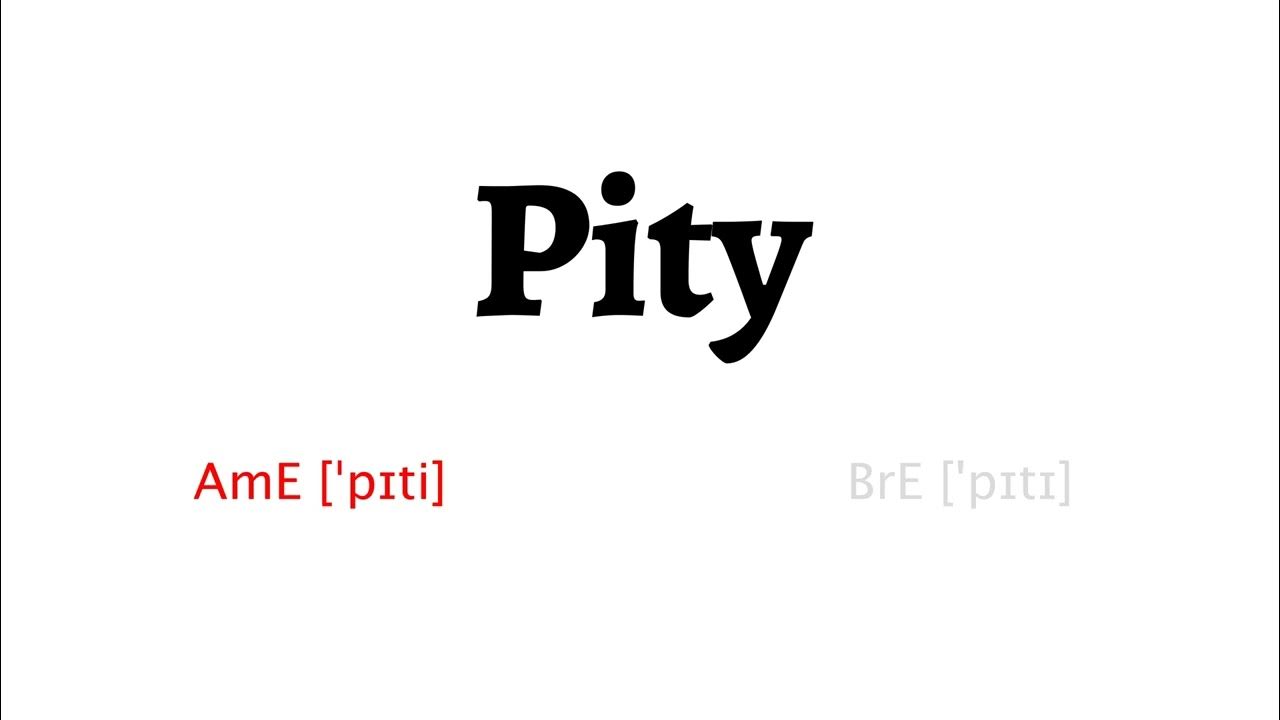 how to pronounce pity