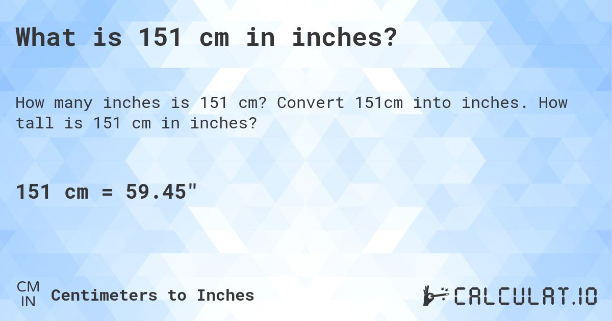 151 cm in inches