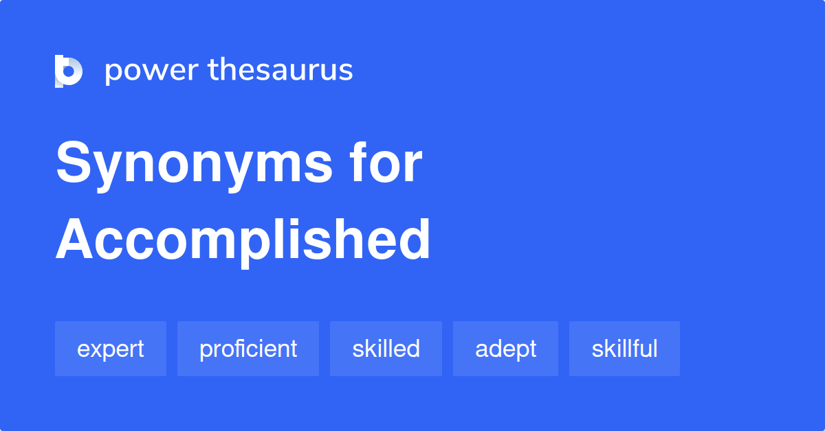 synonym for accomplished