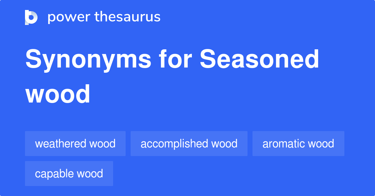 synonyms for seasoned