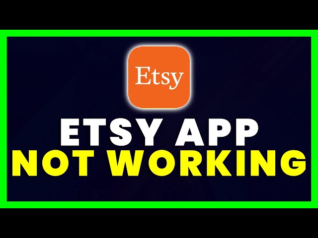etsy app not working today