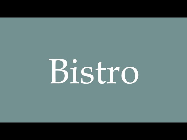 bistro pronunciation