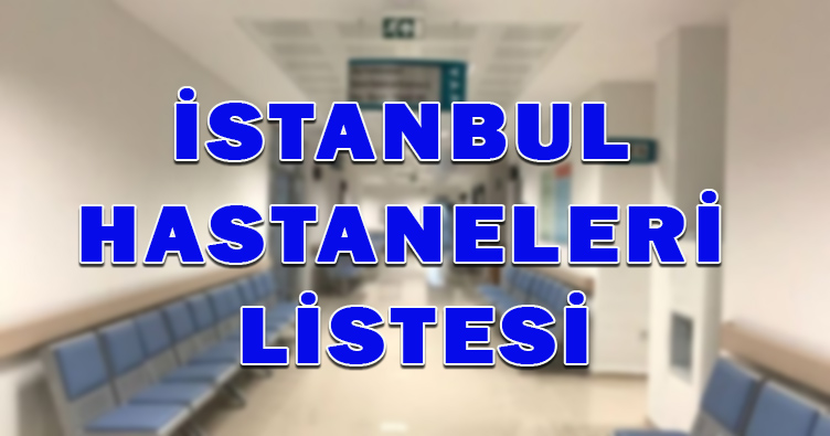 istanbul özel hastaneler listesi excel