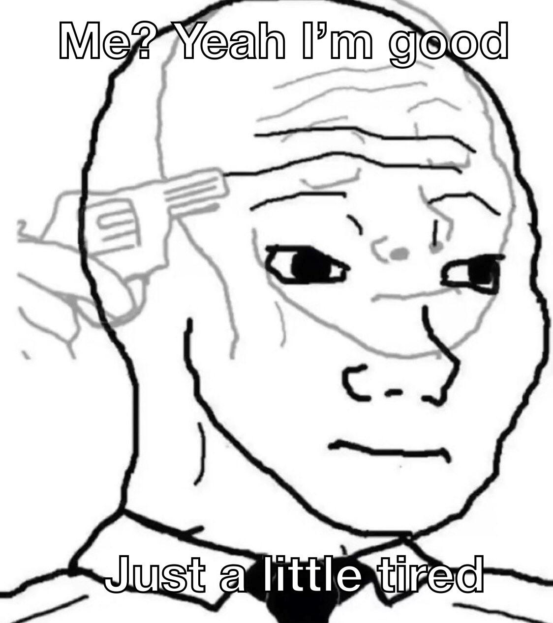 wojak tired