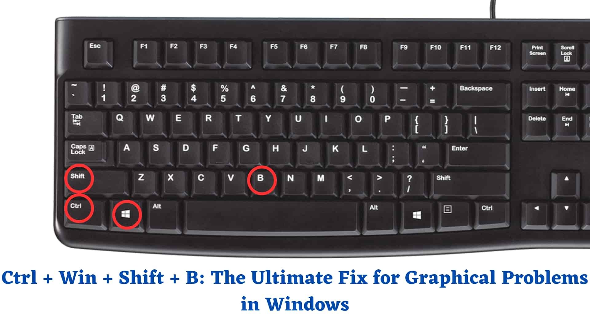 what does ctrl shift windows b do