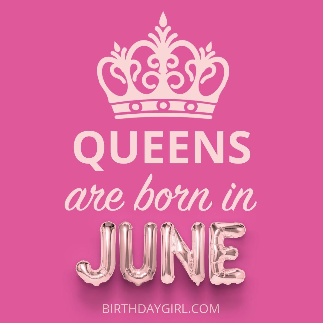 queens are born in june traduccion