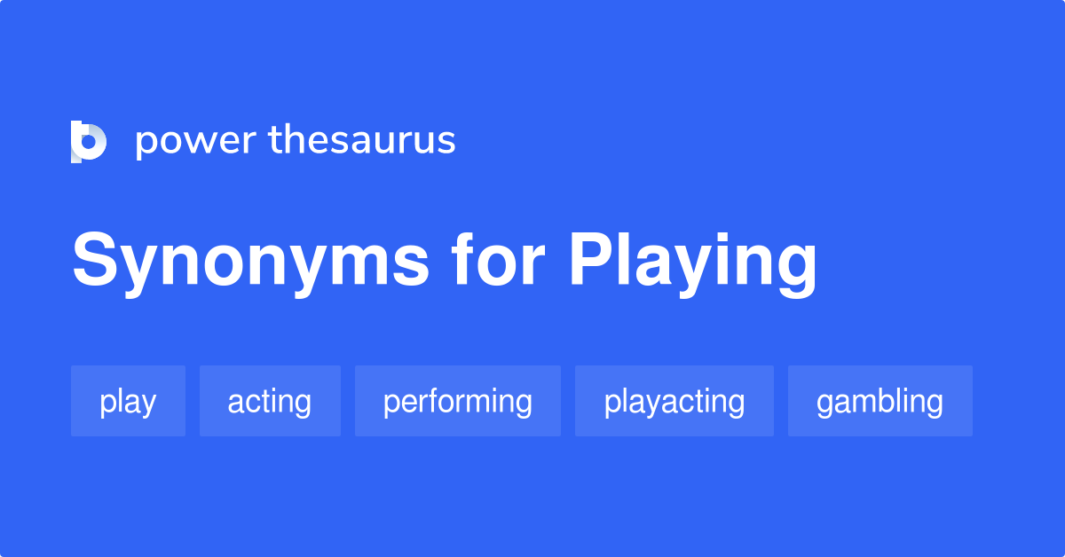 play thesaurus