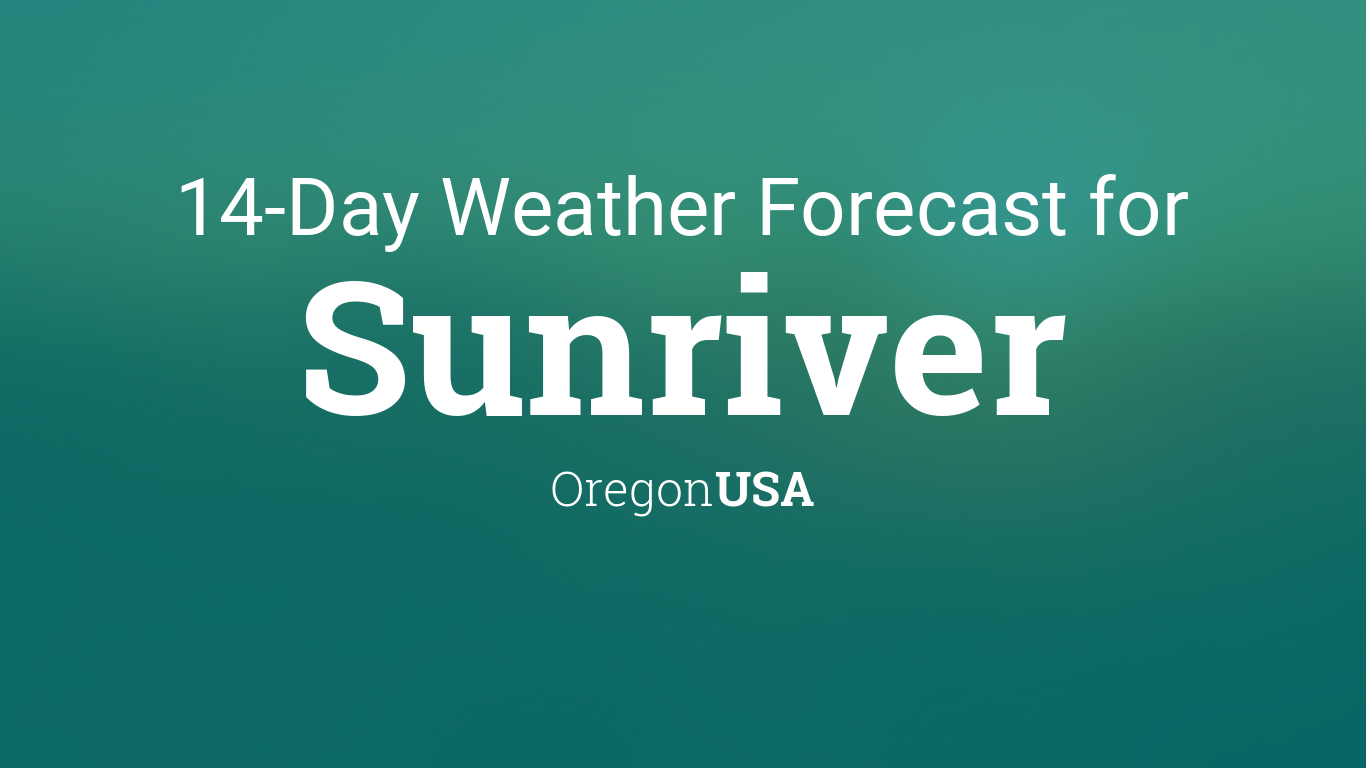 sunriver weather 10 day