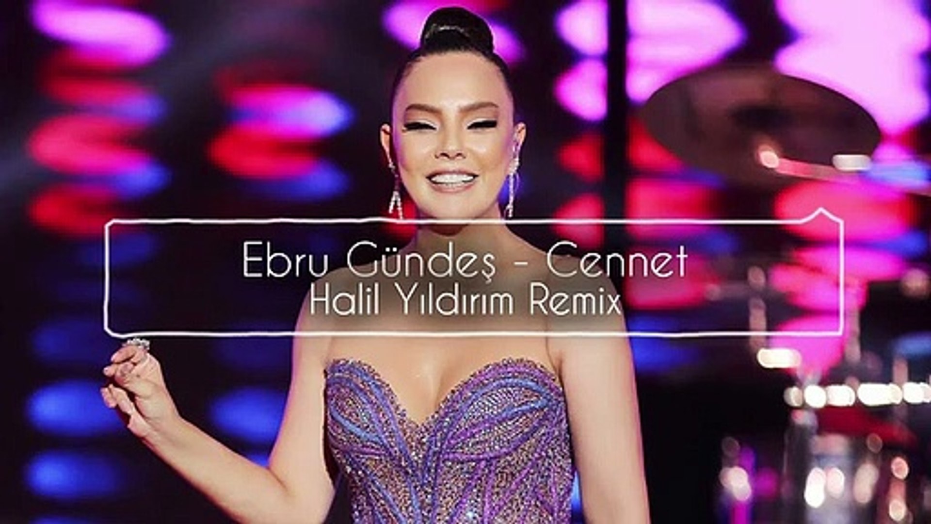 ebru gündeş cennet kimin şarkısı