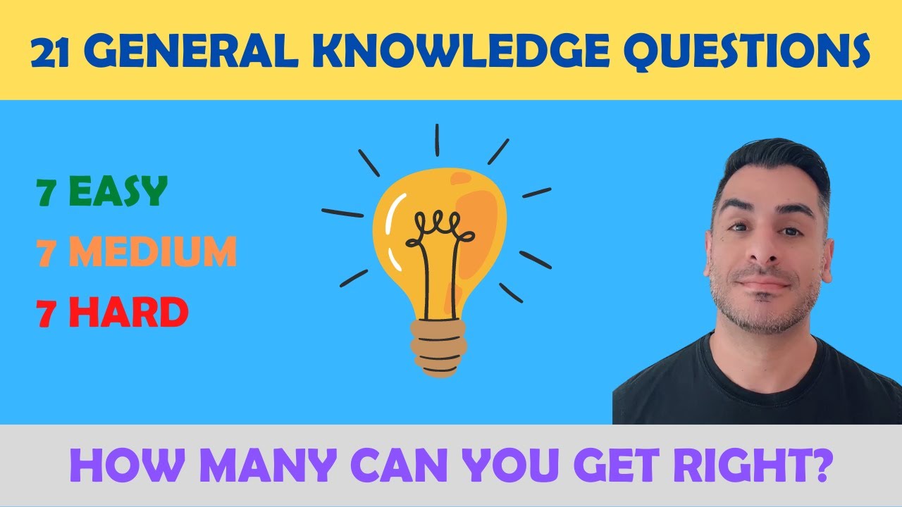 21 general knowledge questions