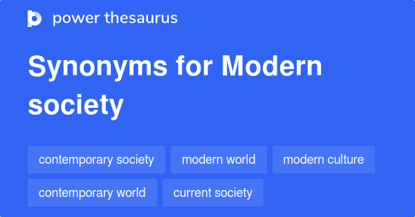 synonyms for modern society