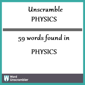 unscramble physics