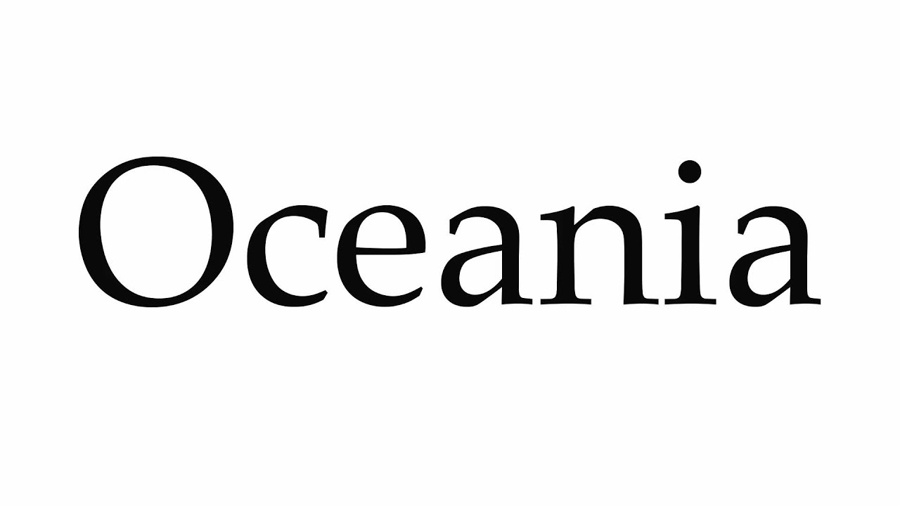 how to pronounce oceania