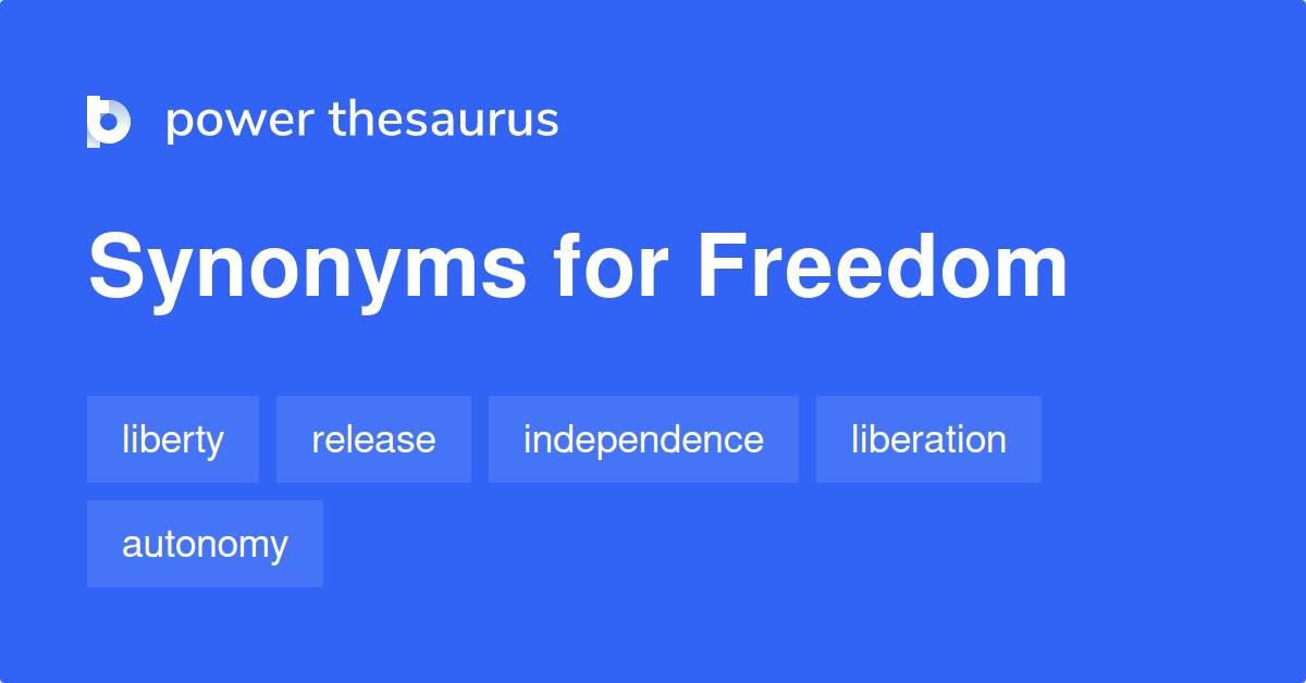 synonyms of freedom