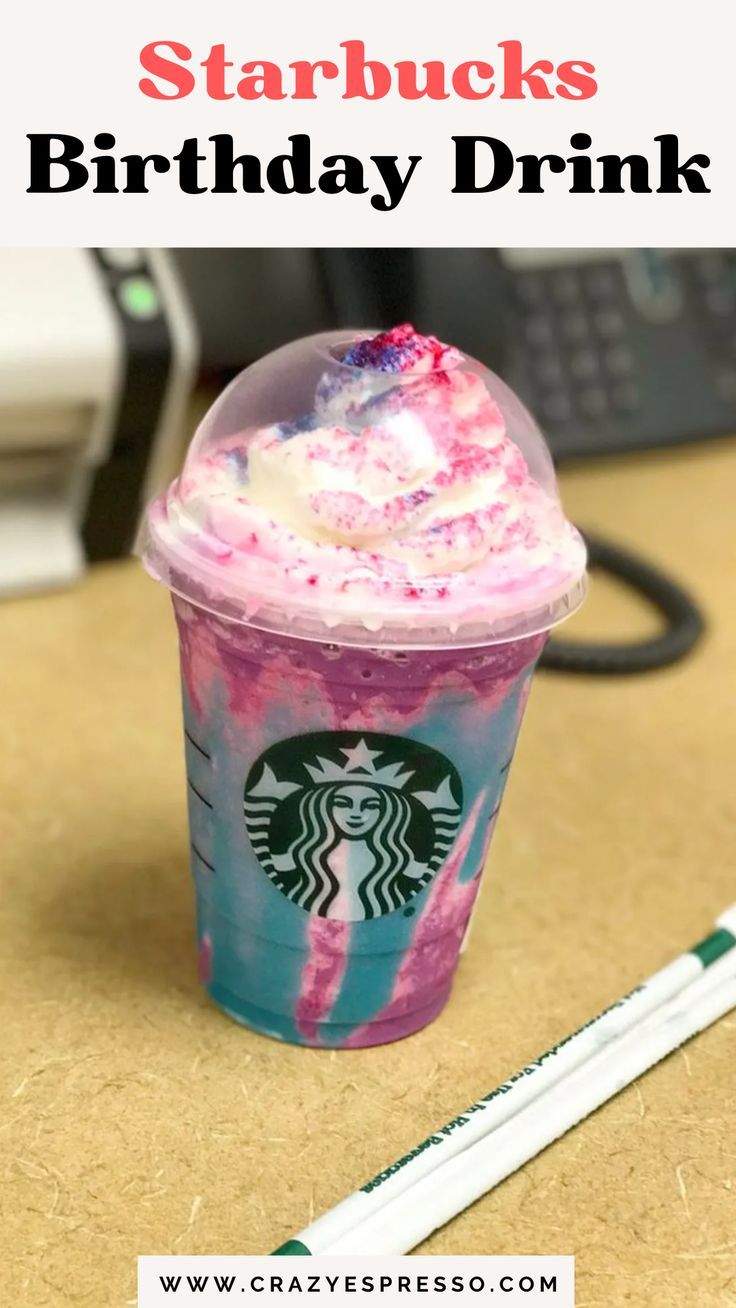 best starbucks drink for birthday