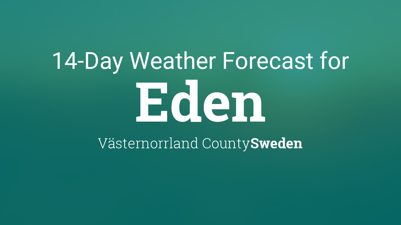 eden 14 day weather forecast