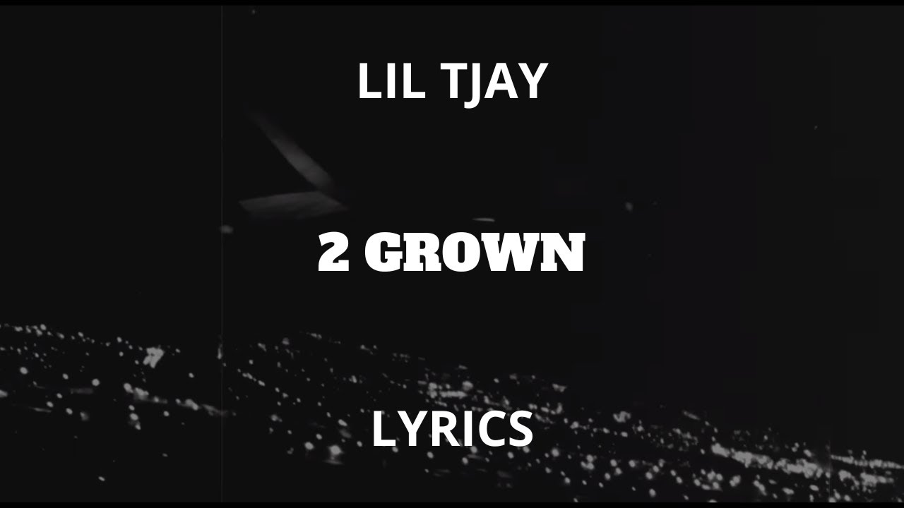 2 grown lil tjay lyrics