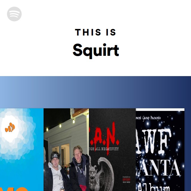 squirt playlist