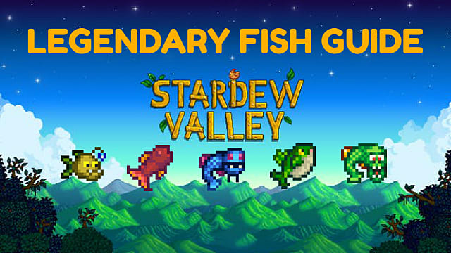 stardew legendary fish guide