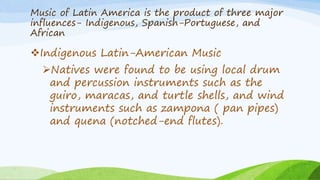 from the description of african and latin american music discussed