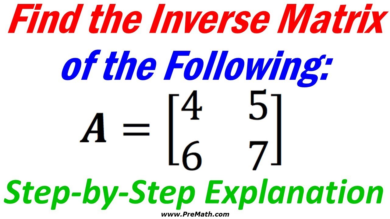 how to calculate the inverse of a 2x2 matrix