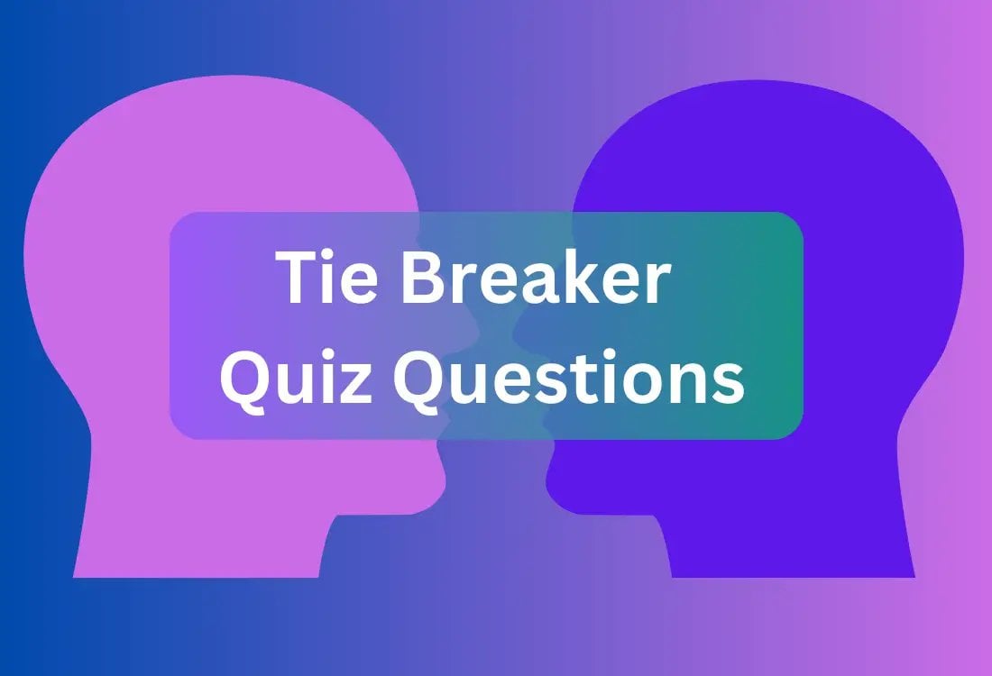 tiebreaker quiz questions