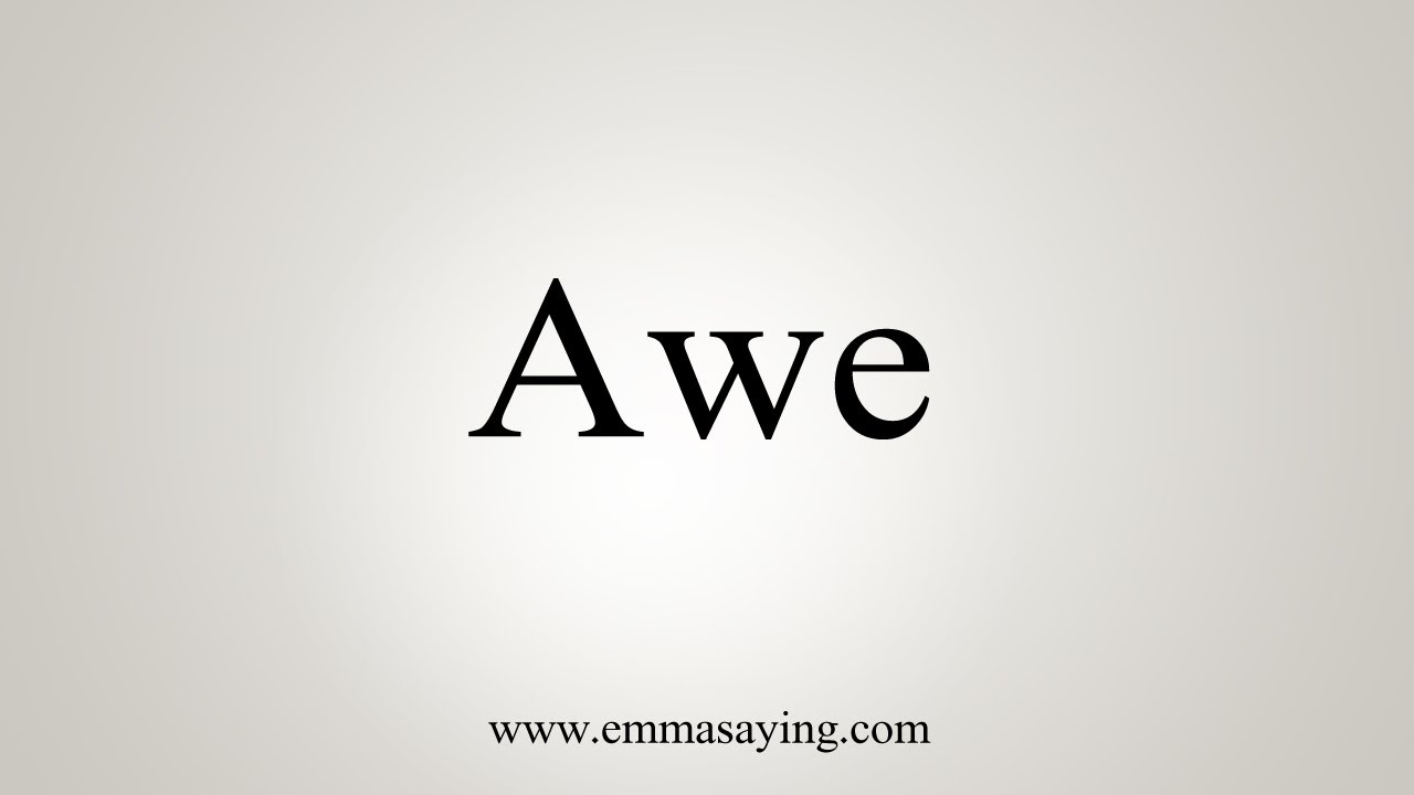 awe pronunciation