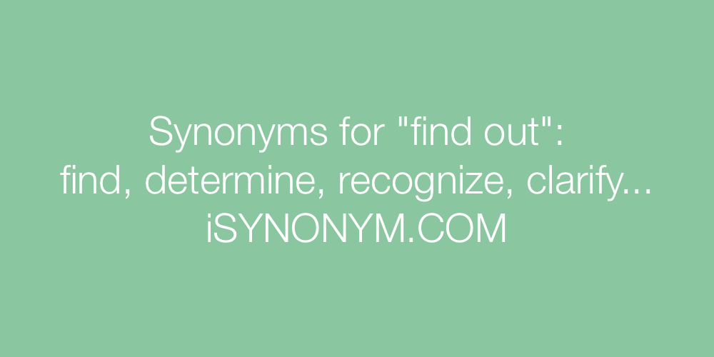 find out synonym