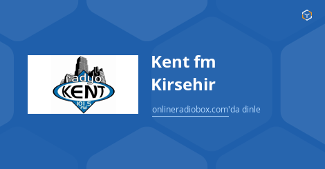 kent fm dinle canlı