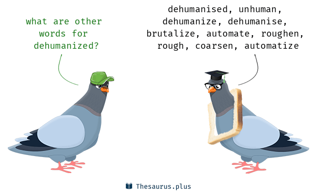 dehumanized synonyms