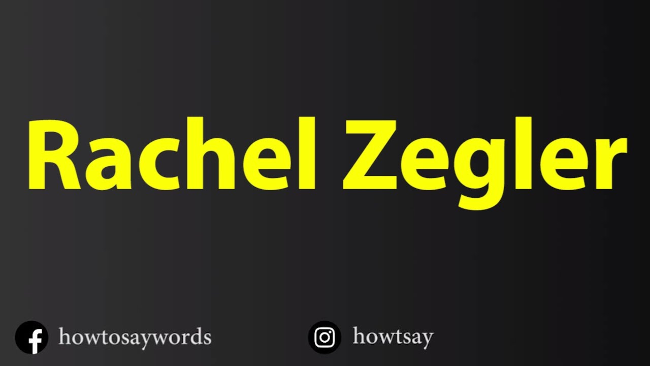 rachel zegler pronunciation