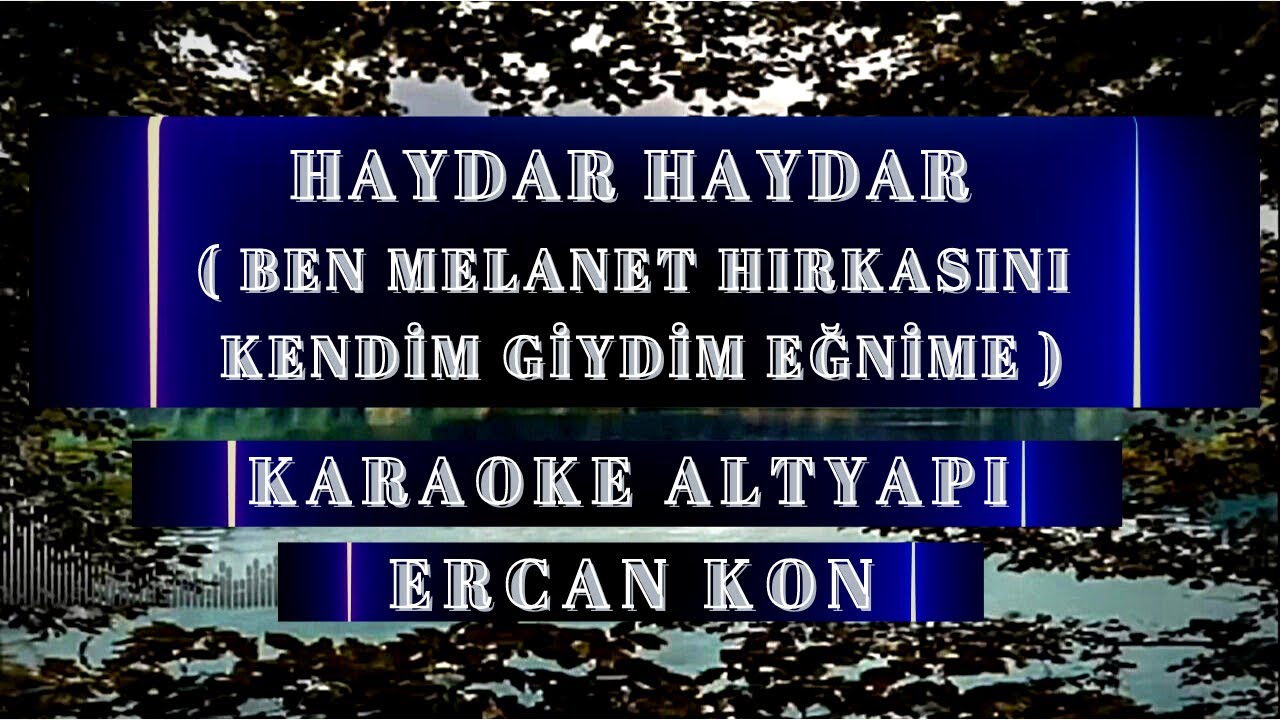 karaoke haydar haydar