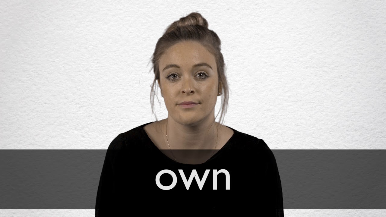 how to pronounce own