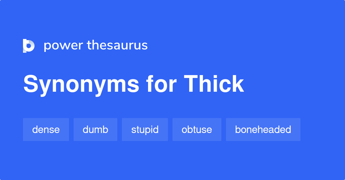 synonym for thick