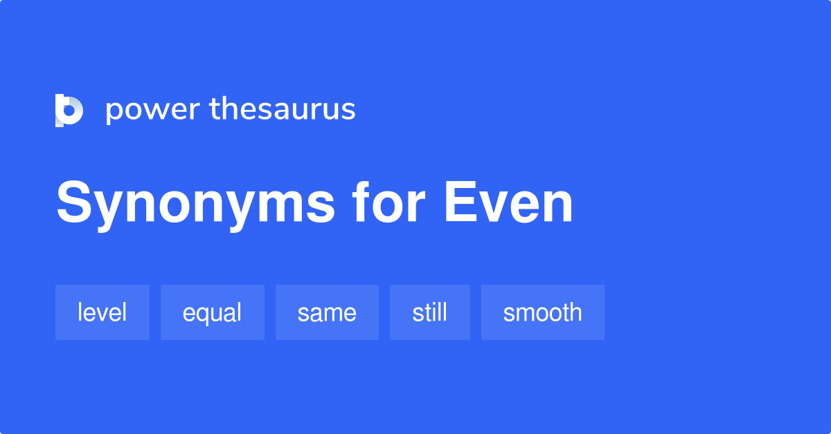 even thesaurus