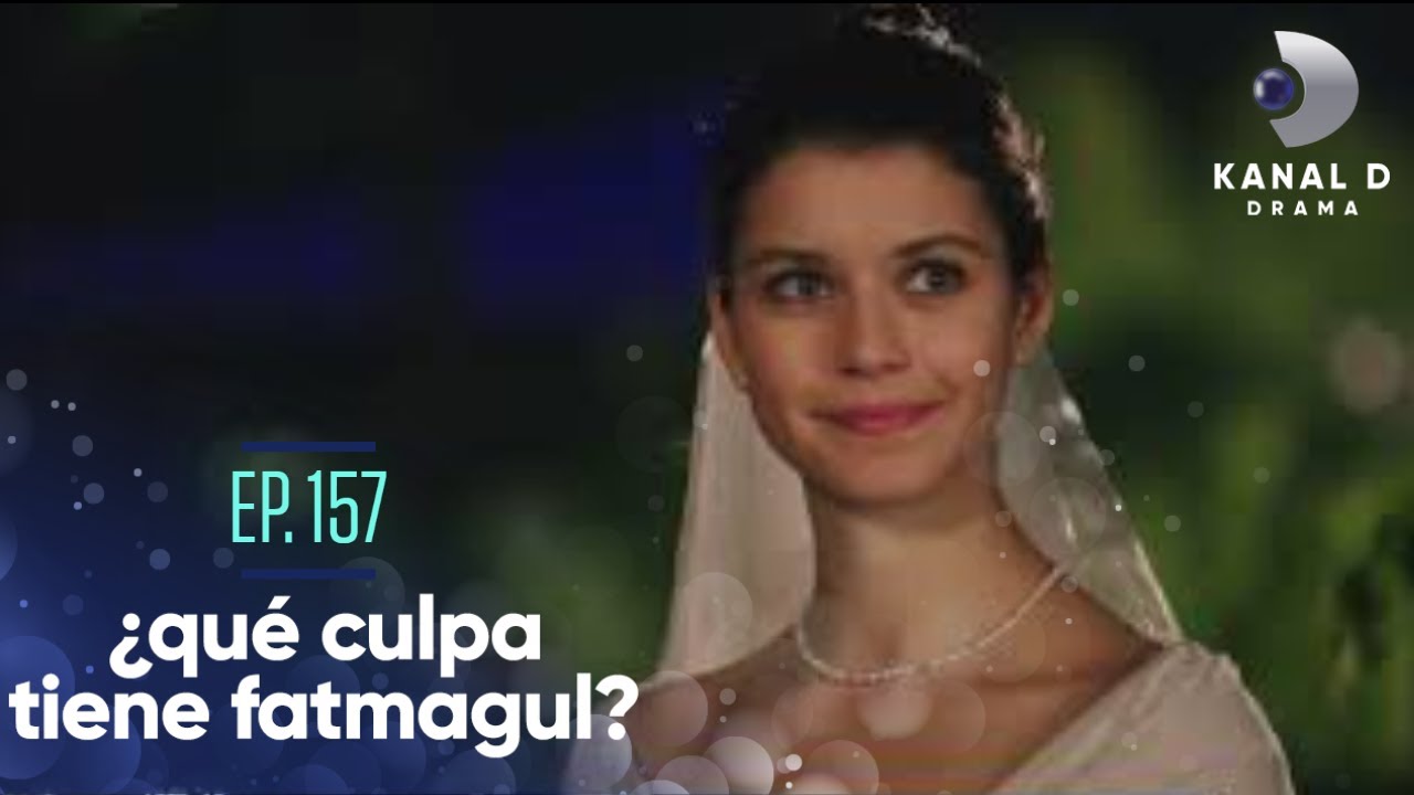 fatmagul 157