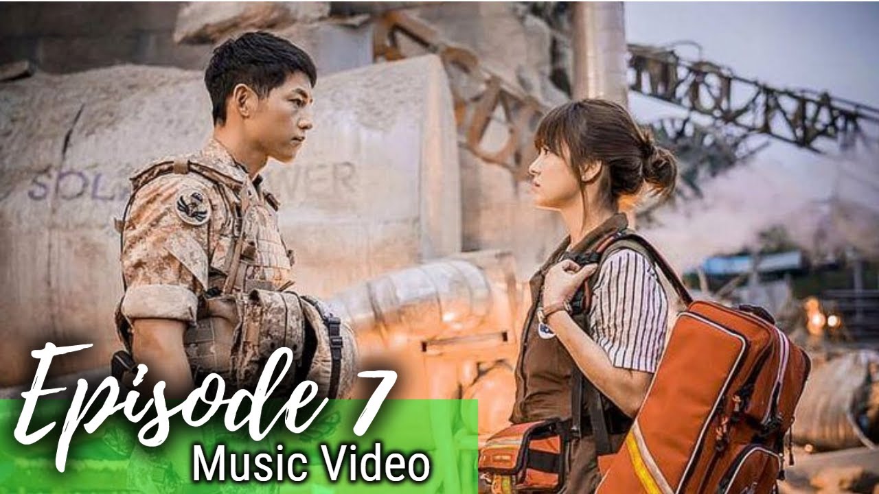 descendants of the sun ep 7 eng sub