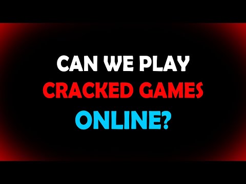 how to play cracked games online